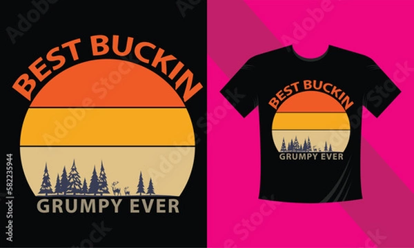 Obraz Best Buckin Grumpy Ever Hunting T-shirt design