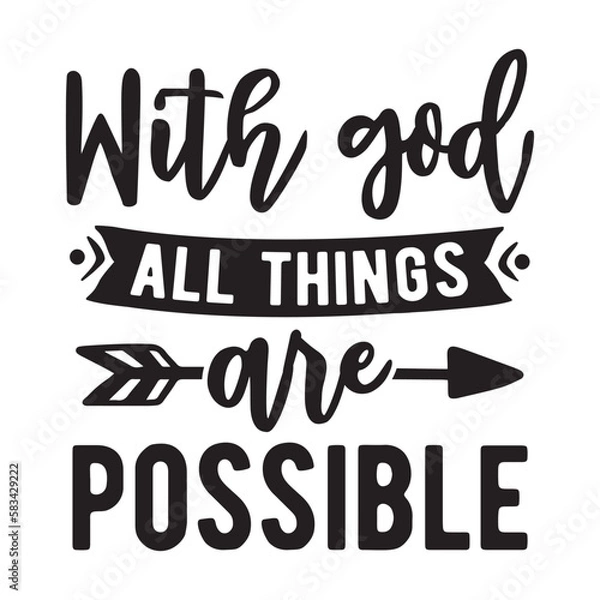Obraz With god all things are possible