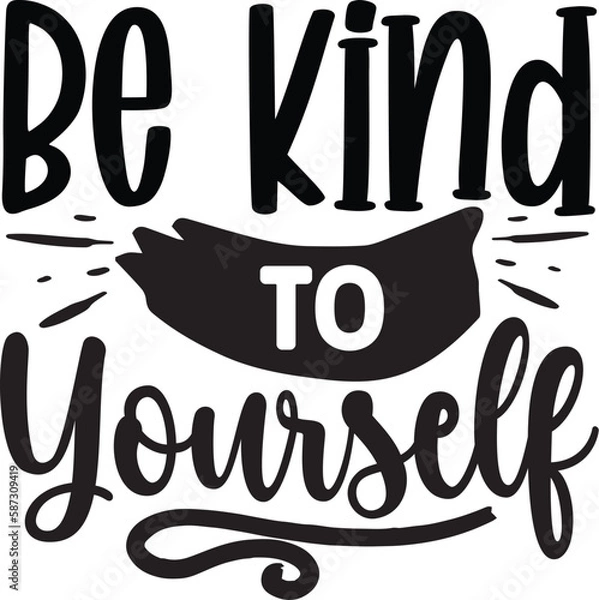 Obraz Be Kind to Yourself Svg