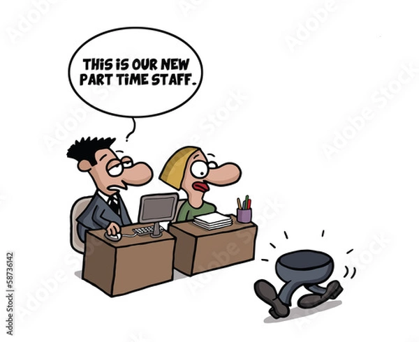 Obraz Part time worker cartoon joke