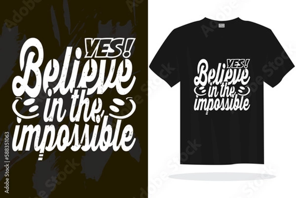 Obraz Print ready inspirational typography lettering quotes vector t shirt design template