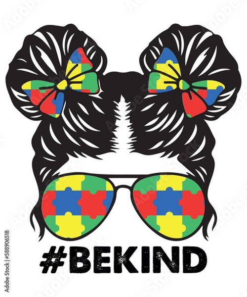 Obraz Be Kind, Messy Bun, Autism Awareness Shirt, Be Kind print template, autism puzzle, vector, illustration, art