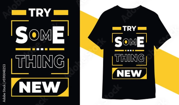 Fototapeta Try something new typography t-shirt design for print ready