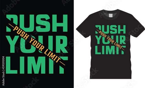 Obraz Push your limit unique motivational trendy modern typography t-shirt design inspirational lettering quotes t shirt design template.