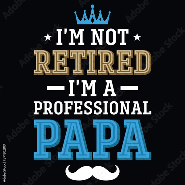 Fototapeta Father's day dad or daddy typography tshirt design vector design