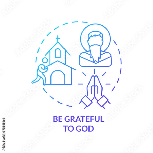 Fototapeta Be grateful to God blue gradient concept icon. Life transformation and believe. Becoming Christian abstract idea thin line illustration. Isolated outline drawing. Myriad Pro-Bold font used