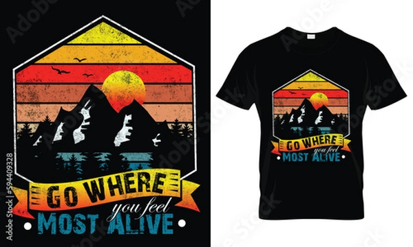 Fototapeta Go Where You Feel Most Alive T Shirt Design/summer  day t-shirt design bundle, t-shirt design Template vector