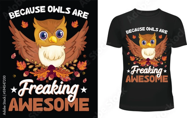 Obraz Because owls are freaking awesome t-shirt design template