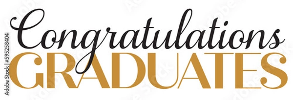 Obraz Sign Text for Graduation - Congratulations Graduates on White Background in Black and Gold Lettering