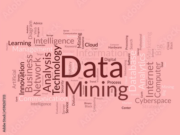 Fototapeta Word cloud background concept for Data mining. Internet technology database mining for web software management. vector illustration.