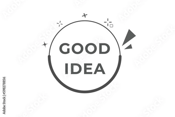 Fototapeta Good Idea Button. Speech Bubble, Banner Label Good Idea