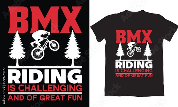 Obraz BMX RIDING IS CHALLENGING AND OF GREAT FUN-BMX BIKE T-SHIRT DESIGN GRAPHIC