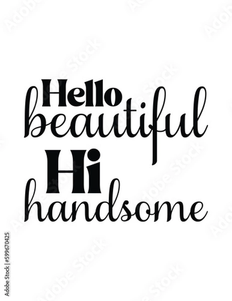 Fototapeta Hello Beautiful Hi Handsome eps