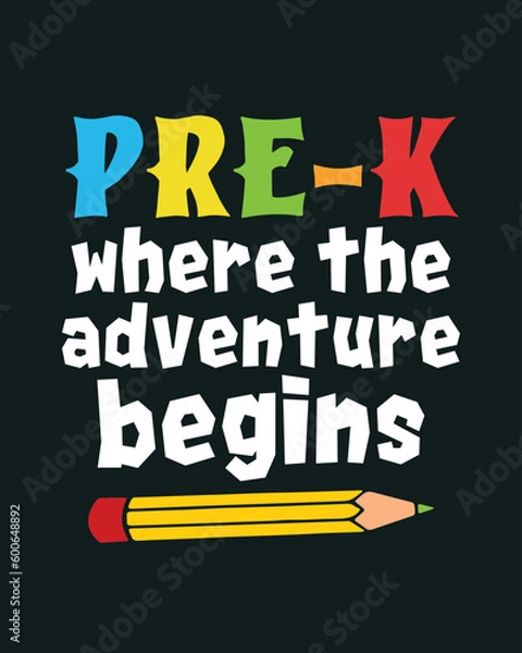 Fototapeta Pre-k Where the Adventure Begins Back to School retro typographic art on black background