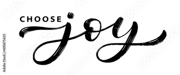 Fototapeta CHOOSE JOY text hand drawn brush calligraphy. Black text choose joy on white background. Joy script calligraphy word. Vector illustration. Word graphic design print for banner, tee, t-shirt