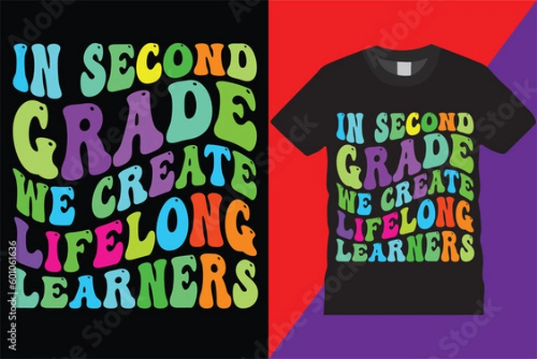 Fototapeta In Second Grade Teacher retro wavy graphic t shirt Design, elementary team educator printable 2nd grade Eps Magical  typography funny education quote teaching 2nd grade Teachers TShirt Design