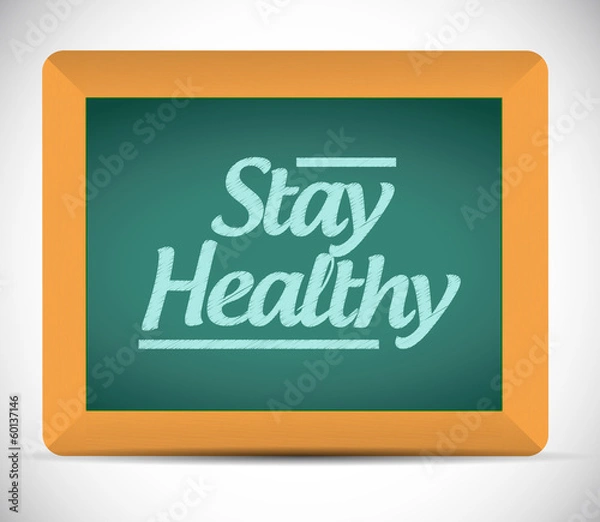 Fototapeta stay healthy message on a chalkboard. illustration
