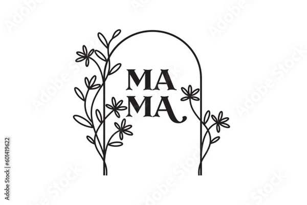 Fototapeta frame of flowers with the word Mama. Lettering composition for Mothers Day for t-shirts, prints, cups. Black-white.
