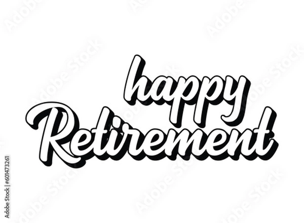 Fototapeta Hand sketched HAPPY RETIREMENT quote as logo or banner. Lettering for poster, logo, sticker, flyer, header, card, advertisement, announcement