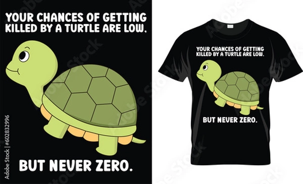 Fototapeta Your Chances Of Getting Killed By 