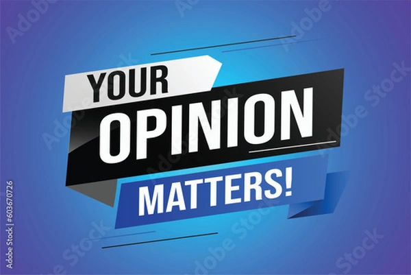 Obraz Your opinion matters word vector illustration lines 3d style for social media landing page, template, ui, web, mobile app, poster, banner, flyer, background, gift card, coupon, label, wallpaper	
