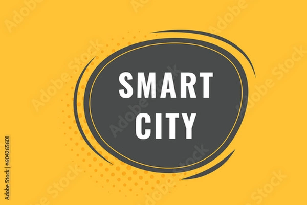 Fototapeta Smart City Button. Speech Bubble, Banner Label Smart City