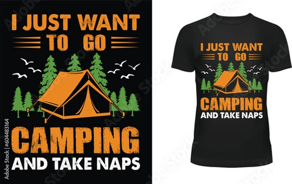 Obraz I just want to go camping and take naps t-shirt design