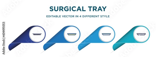Obraz surgical tray icon in 4 different styles such as filled, color, glyph, colorful, lineal color. set of vector for web, mobile, ui
