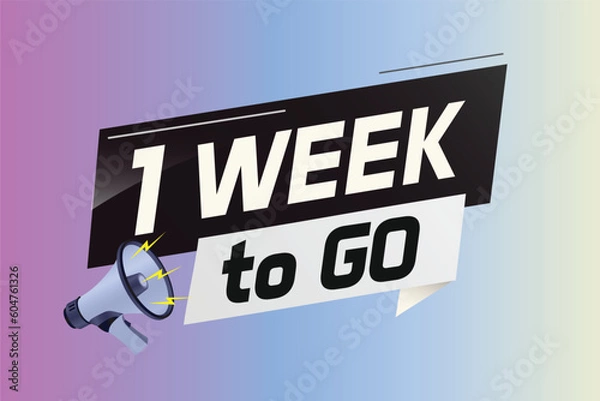 Obraz 1 week to go word concept vector illustration with megaphone and 3d style for use landing page, template, ui, web, mobile app, poster, banner, flyer, background, gift card, coupon