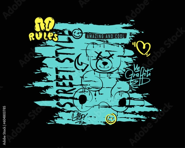 Obraz Graffiti design slogan typography and icons.Bear , daisy and splash . Graphic tee vector