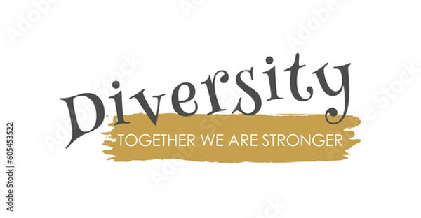 Obraz Elegant Cursive 'DIVERSITY - Together We Are Stronger' Vector - Gray and Matte Gold