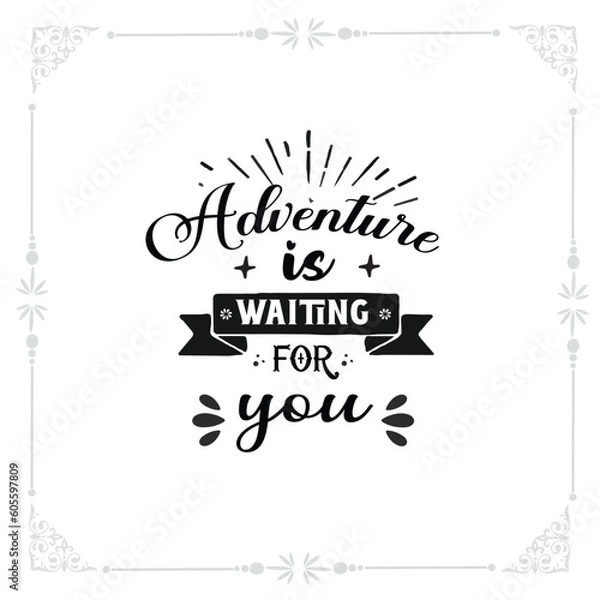 Obraz adventure is waiting for you svg tshirt design