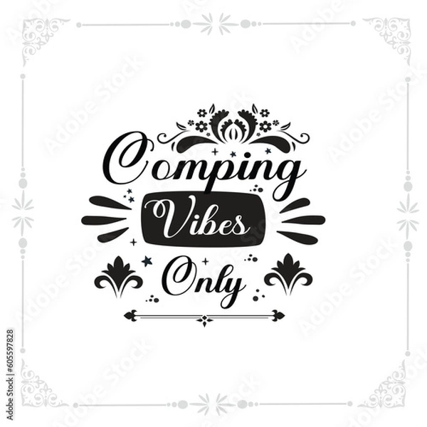 Obraz comping vibes only svg tshirt design