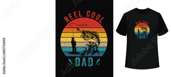 Fototapeta Reel Cool Dad T-Shirt Fishing Daddy Father's Day T-Shirt design