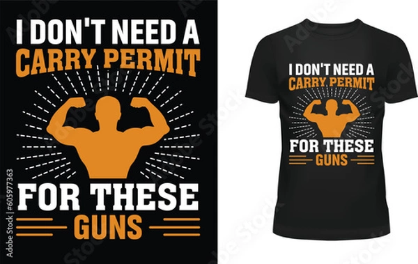Obraz I don't need a carry permit for these guns t-shirt design