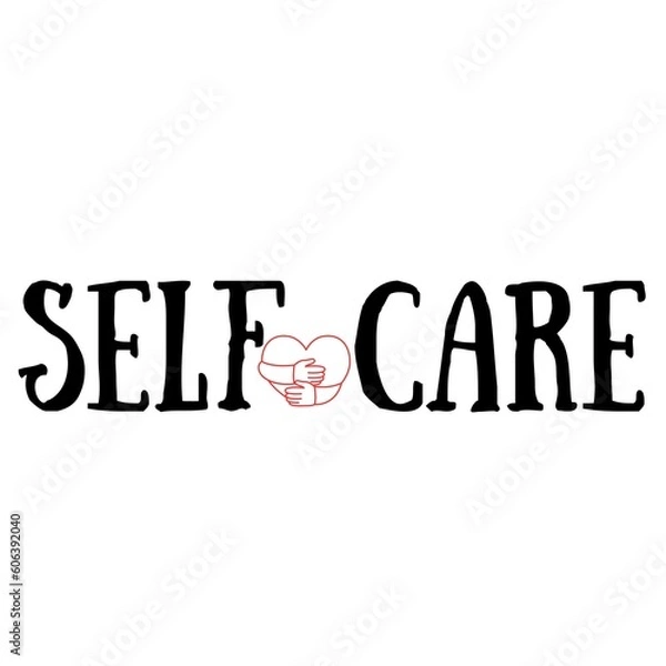 Obraz Text "Self care" with a heart and hands isolated on a white background. Lettering illustration 