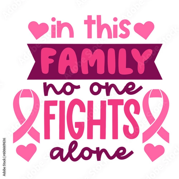 Fototapeta Breast cancer Hand drawn motivation lettering phrase in modern calligraphy style. Inspiration slogan for print and poster design. Vector illustration
