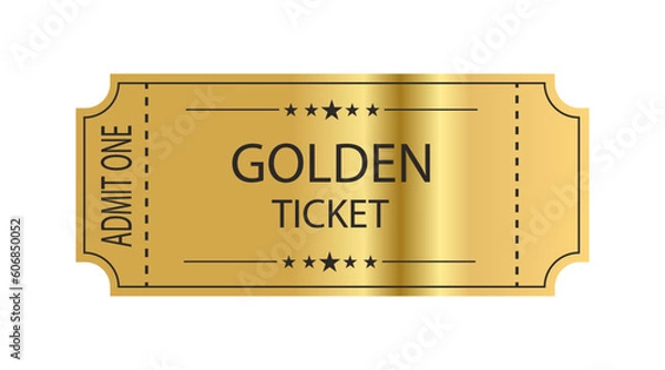 Obraz Golden ticket with stars and the inscription "Admit one". Vector illustration. 2023