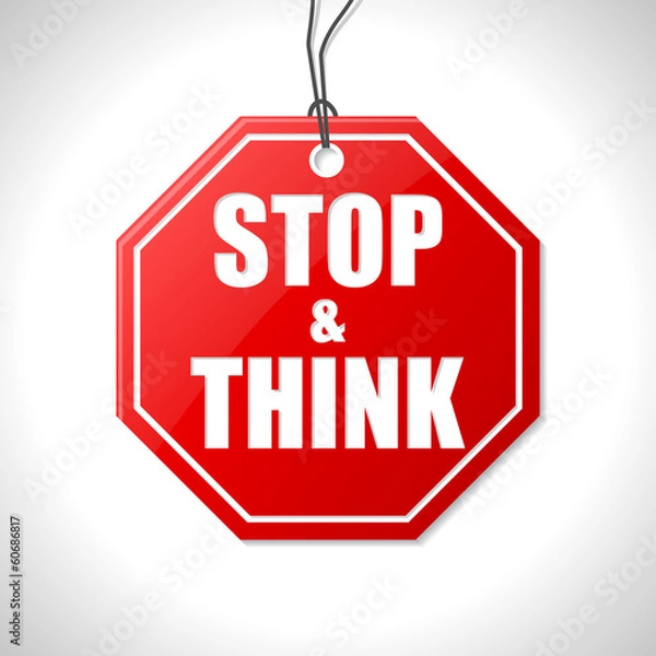 Obraz Stop and think label
