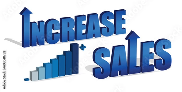Fototapeta Increase Sales chart and text. Vector file also available. / Increase Sales