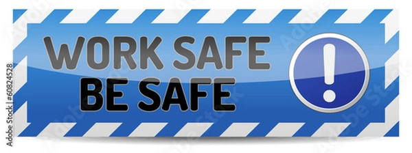 Obraz Work safe be safe