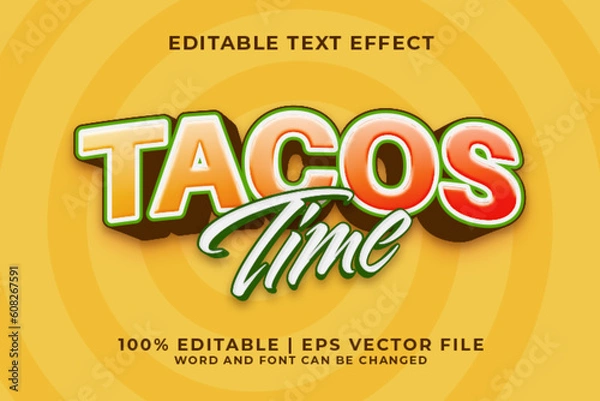 Fototapeta Tacos Time 3d Editable Text Effect Cartoon Style Premium Vector