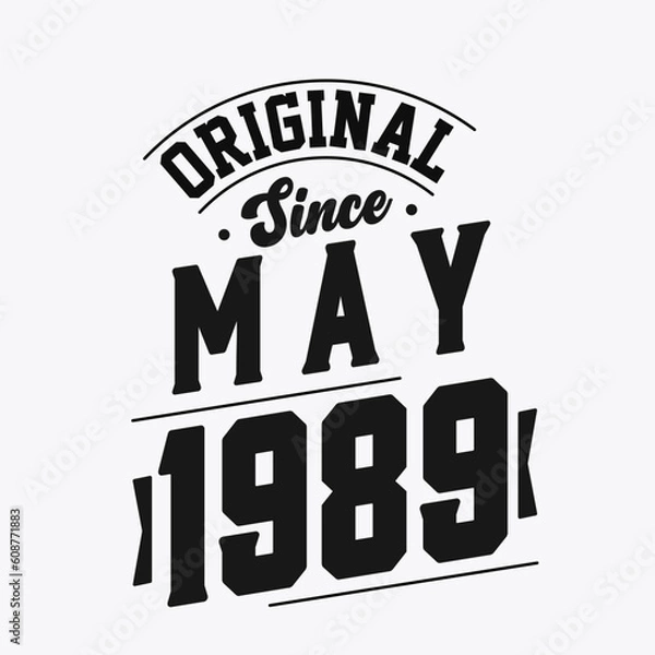 Obraz Born in May 1989 Retro Vintage Birthday, Original Since May 1989
