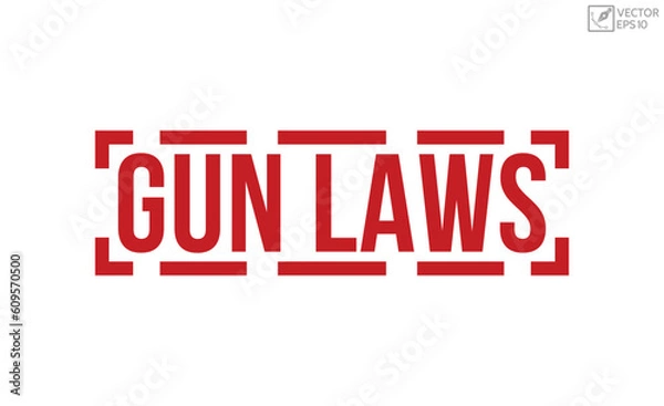 Fototapeta Gun laws rubber stamp vector illustration on white background. Gun laws rubber stamp.