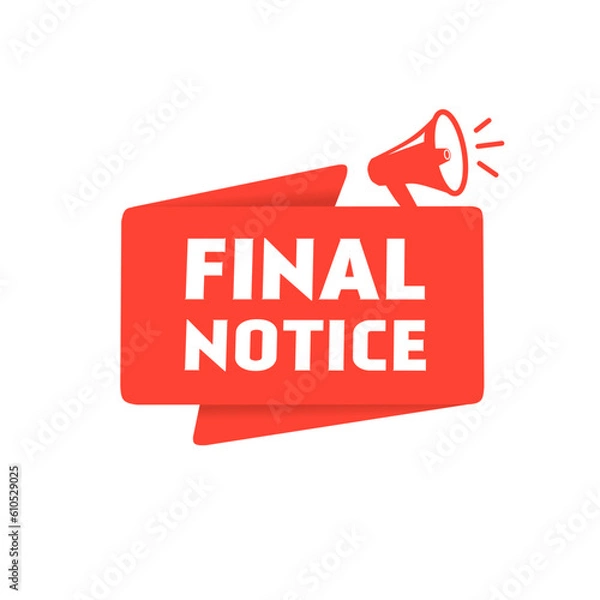 Fototapeta Final notice. Megaphone icon. Vector for banner, marketing template design.
