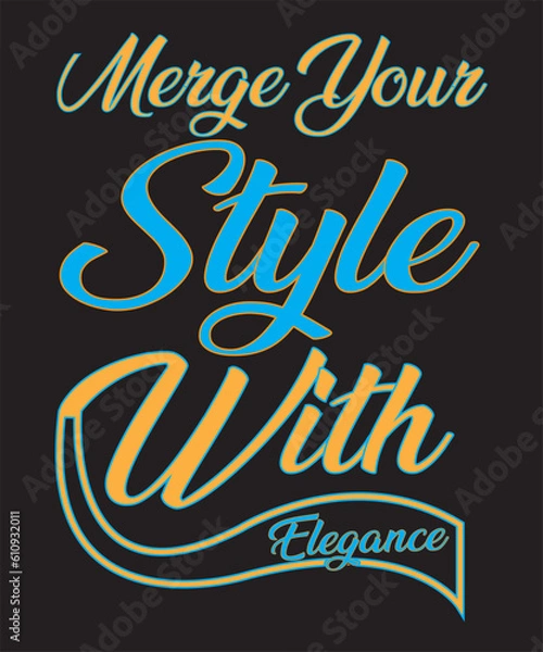 Obraz Merge Your Style With Elegance Typography Design
