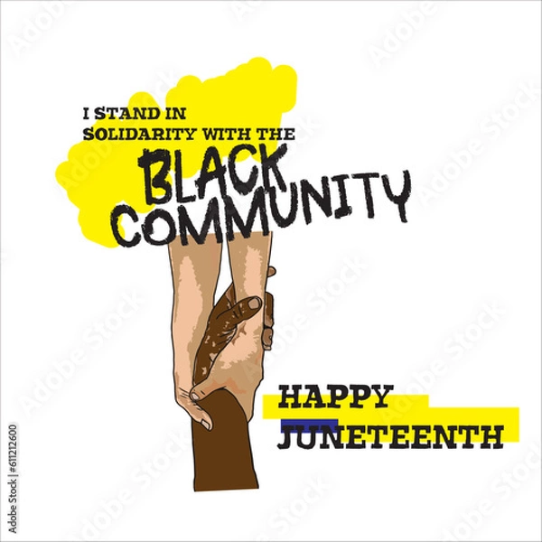 Obraz Image standing in solidarity with black community with graphic helping hands. Happy Juneteenth. 
Suitable design for creative arts, t shirt design, postcard, sticker, campaign banner.