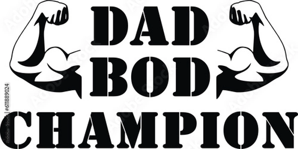 Fototapeta Dad Bod Champion,
Dad Sarcastic SVG, Funny Dad SVG, Father's Day SVG