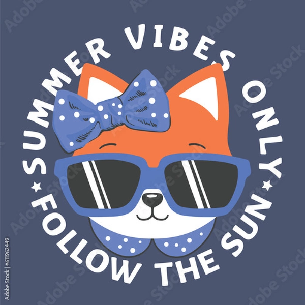 Obraz Summer Vibes Only Follow The Sun slogan text, cute fox girl face with sunglasses on dark background for t-shirt graphics, fashion prints, posters and other uses