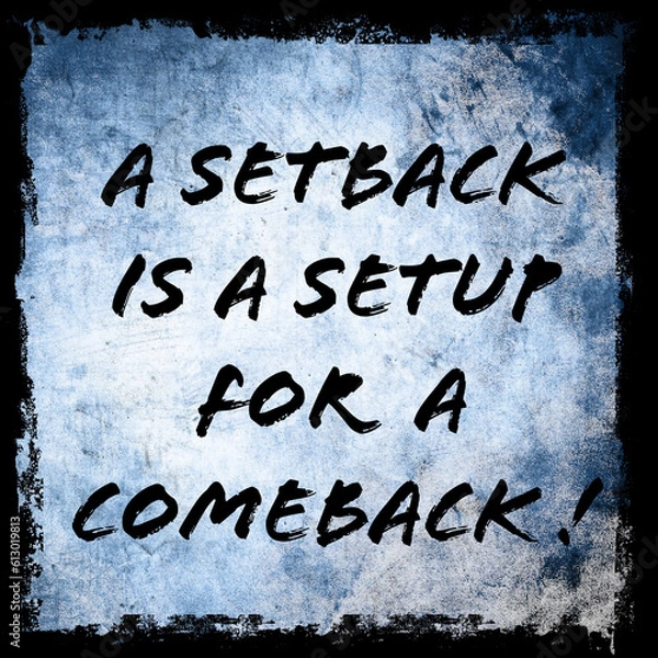 Obraz A setback is a setup for a comeback! motivational quotes 